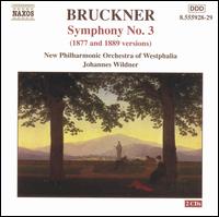 Bruckner: Symphony No. 3 (1877 and 1889 Versions) - Neue Philharmonie Westfalen; Johannes Wildner (conductor)