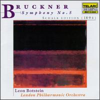 Bruckner: Symphony No. 5 - London Philharmonic Orchestra; Leon Botstein (conductor)