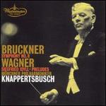 Bruckner: Symphony No. 8; Wagner: Siegfried Idyll; Preludes - Mnchner Philharmoniker; Hans Knappertsbusch (conductor)