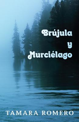 Brujula y Murcielago - Romero, Tamara