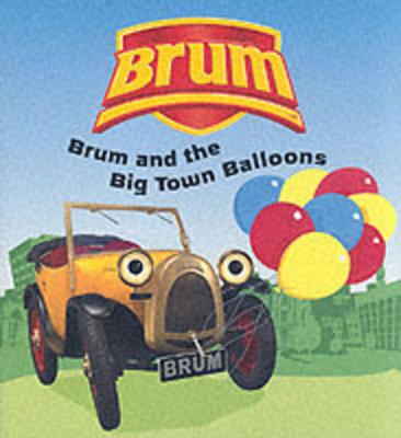 Brum and the Big Town Balloons - Dapre, Alan