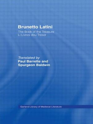 Brunetto Latini: The Book of the Treasure - Li Livres dou Treasure - Latini, Brunetto