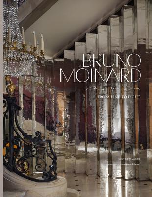 Bruno Moinard: From Line to Light - Gleizes, Serge (Text by), and Ppion, Jacques (Photographer)