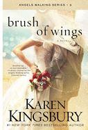 Brush of Wings: A Novelvolume 3