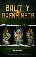 Brut y Brenhinedd: Arthurian Classics