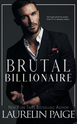 Brutal Billionaire - Paige, Laurelin