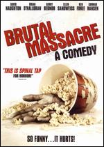 Brutal Massacre: A Comedy - Stevan Mena