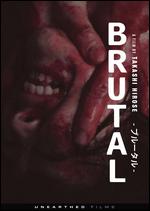 Brutal - Takashi Hirose