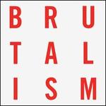 Brutalism [LP]