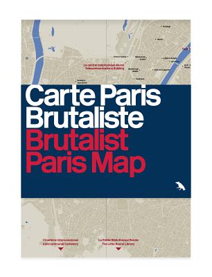 Brutalist Paris Map - Wilson, Robin