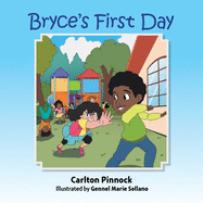 Bryce's First Day