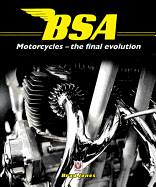 BSA Motorcycles: The Final Evolution