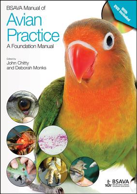 BSAVA Manual of Avian Practice: A Foundation Manual - Chitty, John (Editor), and Monks, Deborah (Editor)