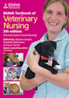 BSAVA Textbook of Veterinary Nursing - Cooper, Barbara (Editor), and Mullineaux, Elizabeth (Editor), and Turner, Lynn (Editor)