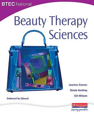 BTEC National Beauty Therapy Sciences - Connor, Jeanine, and Milsom, Gill, and Godfrey, Sheila