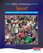 BTEC National Sport Student Book - Barker, Ray, and Saipe, Rob, and Sutton, Louise