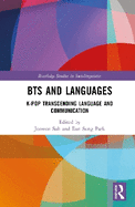 Bts and Languages: K-Pop Transcending Language and Communication