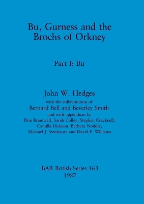 Bu, Gurness and the Brochs of Orkney: Part I: Bu - Hedges, John W