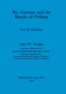 Bu, Gurness and the Brochs of Orkney: Part II: Gurness