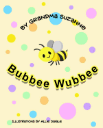 Bubbee Wubbee