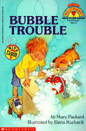 Bubble Trouble - Packard, Mary