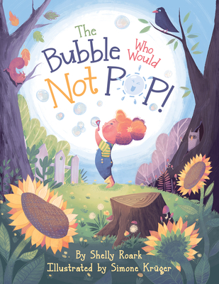 Bubble Who Would Not Pop! - Roark, Shelly