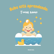 Bubu est Aprendendo - Livro Infantil: Tomar Banho