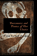 Buccaneers and Pirates of Our Coasts