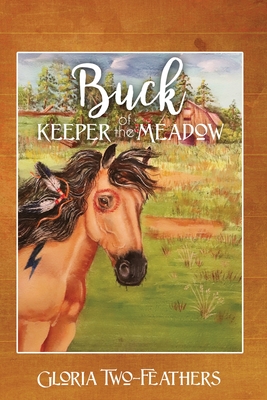 Buck Keeper of the Meadow - Two-Feathers, Gloria
