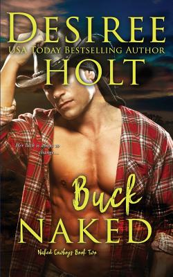 Buck Naked - Holt, Desiree