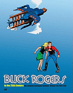 Buck Rogers in the 25th Century: The Complete Newspaper Sundays Volume 2 1933-1937