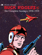 Buck Rogers in the 25th Century: The Complete Sundays: 1958-1959