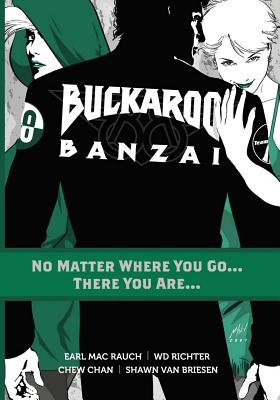 Buckaroo Banzai Tp Vol 02 No Matter Where You Go - Rauch, Earl Mac, and Chan, Chew, and Briesen, Shawn Van