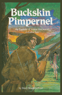 Buckskin Pimpernel: The Exploits of Justus Sherwood, Loyalist Spy