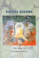 Buddha-Dharma: The Way to Enlightenment, Revised Edition