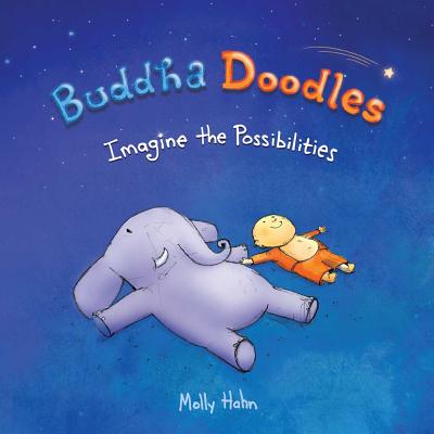 Buddha Doodles: Imagine the Possibilities - Hahn, Molly
