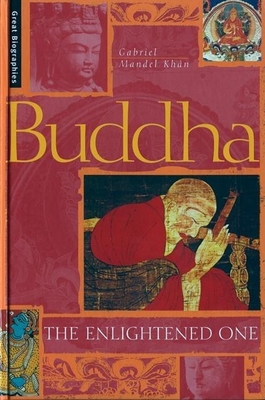 Buddha: The Enlightened One - Khan, Gabriel Mandel