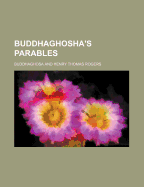 Buddhaghosha's Parables - Buddhaghosa