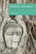 Buddhism and Ireland: From the Celts to the Counter-culture and Beyond