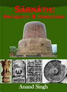 Buddhism at Sarnath: Antiquity and Tradition