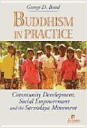 Buddhism at Work: Community Development, Social Empowerment and the Sarvodaya Movement - Bond, George Doherty