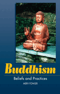 Buddhism: Beliefs and Practices