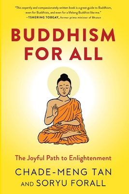 Buddhism for All - Tan, Chade-Meng, and Forall, Soryu