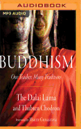 Buddhism: One Teacher, Many Traditions