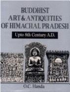 Buddhist Art & Antiquities of Himachal Pradesh, Upto 8th Century A.D.