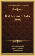 Buddhist Art in India (1901)