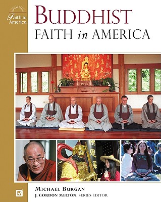 Buddhist Faith in America - Melton, J Gordon (Editor), and Burgan, Michael