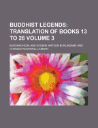 Buddhist Legends Volume 3