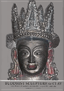 Buddhist Sculpture in Clay: Early Western Himalayan Art, Late 10th to Early 13th Centuries