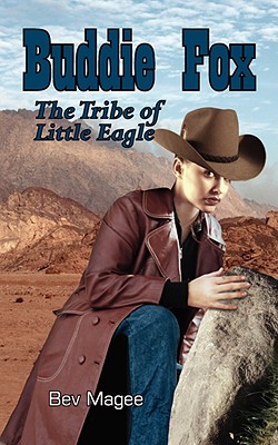 Buddie Fox: The Tribe of Little Eagle - Magee, Bev